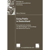 Going Public in Deutschland: Eine empirische Analyse von B?rseng?ngen auf Grundl [Paperback]