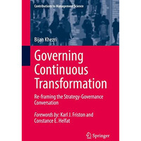 Governing Continuous Transformation: Re-framing the Strategy-Governance Conversa [Hardcover]