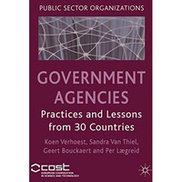 Government Agencies: Practices and Lessons from 30 Countries [Hardcover]