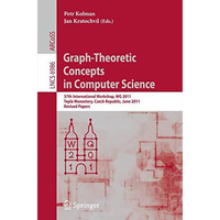 Graph-Theoretic Concepts in Computer Science: 37th International Workshop, WG 20 [Paperback]