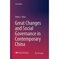 Great Changes and Social Governance in Contemporary China [Paperback]