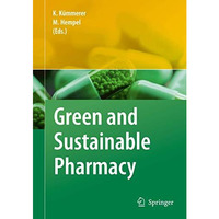 Green and Sustainable Pharmacy [Hardcover]