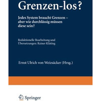 Grenzen-los?: Jedes System braucht Grenzen  aber wie durchl?ssig m?ssen diese s [Paperback]