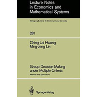 Group Decision Making under Multiple Criteria: Methods and Applications [Paperback]