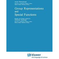 Group Representations and Special Functions: Examples and Problems prepared by A [Paperback]