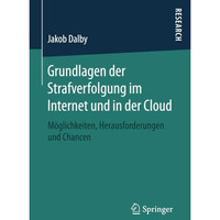 Grundlagen der Strafverfolgung im Internet und in der Cloud: M?glichkeiten, Hera [Paperback]