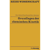 Grundlagen der chemischen Kinetik [Paperback]