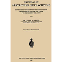 Grundlagen ?rztlicher Betrachtung: Einf?hrung in Begriffliche und Konstitutions- [Paperback]