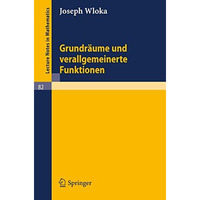 Grundr?ume und verallgemeinerte Funktionen [Paperback]