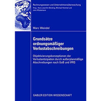 Grunds?tze ordnungsm??iger Verlustabschreibungen: Objektivierungskonzeptionen de [Paperback]