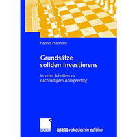 Grunds?tze soliden Investierens: In zehn Schritten zu nachhaltigem Anlageerfolg [Paperback]