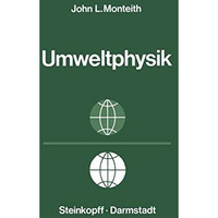 Grundz?ge der Umweltphysik [Paperback]