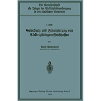 Gr?ndung und Finanzierung von Elektrizit?tsgenossenschaften [Paperback]