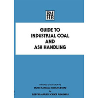 Guide to Industrial Coal and Ash Handling [Hardcover]