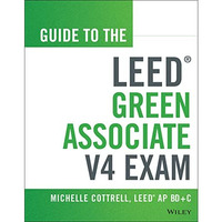 Guide to the LEED Green Associate V4 Exam [Paperback]