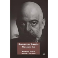 Gurdjieff and Hypnosis: A Hermeneutic Study [Paperback]