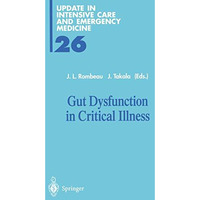 Gut Dysfunction in Critical Illness [Paperback]