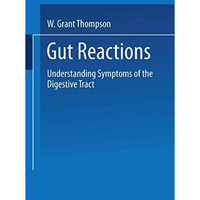 Gut Reactions: Understanding Symptoms of the Digestive Tract [Paperback]