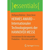 HERMES AWARD  Internationaler Technologiepreis der HANNOVER MESSE: Innovationen [Paperback]