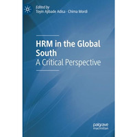 HRM in the Global South: A Critical Perspective [Paperback]