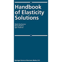 Handbook of Elasticity Solutions [Paperback]