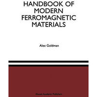 Handbook of Modern Ferromagnetic Materials [Paperback]