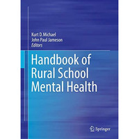 Handbook of Rural School Mental Health [Hardcover]