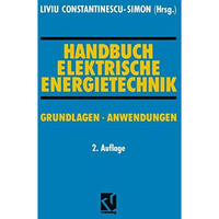 Handbuch Elektrische Energietechnik: Grundlagen ? Anwendungen [Paperback]