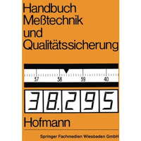 Handbuch Me?technik und Qualit?tssicherung [Paperback]