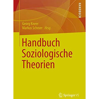 Handbuch Soziologische Theorien [Paperback]