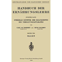 Handbuch der Ern?hrungslehre: Spezielle Di?tetik der Krankheiten des Verdauungsa [Paperback]