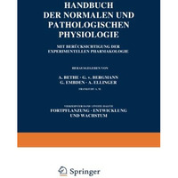 Handbuch der Normalen und Pathologischen Physiologie Fortpflanzung Entwicklung u [Paperback]