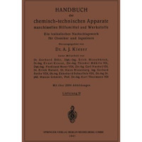 Handbuch der chemisch-technischen Apparate maschinellen Hilfsmittel und Werkstof [Paperback]