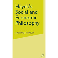 Hayeks Social and Economic Philosophy [Paperback]