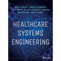 Healthcare Systems Engineering [Hardcover]