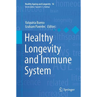 Healthy Longevity and Immune System [Hardcover]