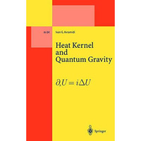 Heat Kernel and Quantum Gravity [Paperback]