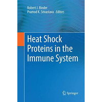 Heat Shock Proteins in the Immune System [Paperback]