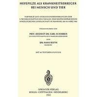 Hefepilze als Krankheitserreger bei Mensch und Tier: Vortr?ge und Diskussionsbem [Paperback]