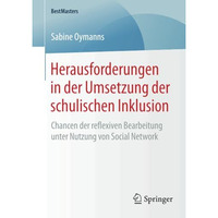 Herausforderungen in der Umsetzung der schulischen Inklusion: Chancen der reflex [Paperback]