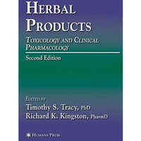 Herbal Products: Toxicology and Clinical Pharmacology [Paperback]