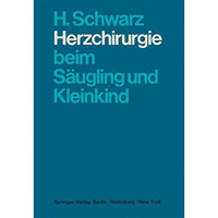 Herzchirurgie beim S?ugling und Kleinkind [Paperback]