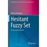 Hesitant Fuzzy Set: Theory and Extension [Paperback]