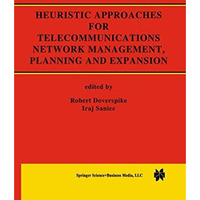 Heuristic Approaches for Telecommunications Network Management, Planning and Exp [Hardcover]