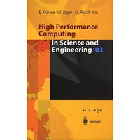 High Performance Computing in Science and Engineering 03: Transactions of the H [Paperback]