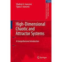 High-Dimensional Chaotic and Attractor Systems: A Comprehensive Introduction [Hardcover]