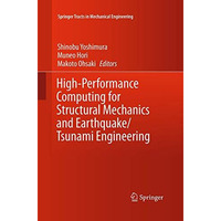 High-Performance Computing for Structural Mechanics and Earthquake/Tsunami Engin [Paperback]