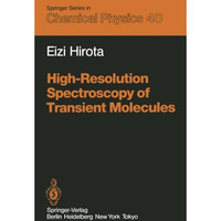 High-Resolution Spectroscopy of Transient Molecules [Paperback]