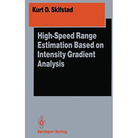 High-Speed Range Estimation Based on Intensity Gradient Analysis [Paperback]