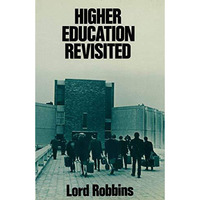 Higher Education Revisited [Paperback]